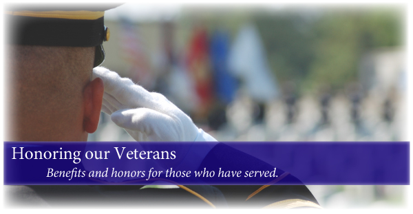 Benefits and honors for those who have served